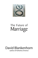 The Future of Marriage 1594032416 Book Cover