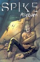 Spike: Asylum 1600100619 Book Cover