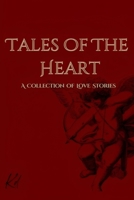 Tales of the Heart: A Collection of Love Stories B0DH6QCYYJ Book Cover