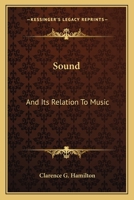 Sound and Its Relation to Music - Primary Source Edition 1163593044 Book Cover
