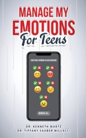 Manage My Emotions for Teens B09K1YGSKJ Book Cover