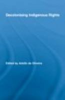 Decolonising Indigenous Rights 0415339502 Book Cover