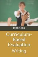 Curriculum-Based Evaluation: Writing 1790596467 Book Cover