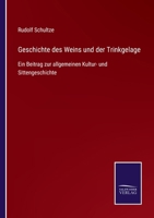 Geschichte des Weins und der Trinkgelage: Ein Beitrag zur allgemeinen Kultur- und Sittengeschichte 3752537248 Book Cover