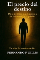 EL PRECIO DEL DESTINO (Spanish Edition) B0F93WZQLT Book Cover