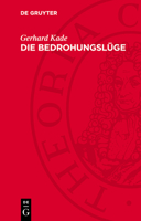 Die Bedrohungslüge: Zur Legende Von Der >Gefahr Aus Dem Östen 3112761987 Book Cover