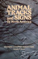 Animal Tracks and Signs of North America: Recognize & Interpret Wildlife Clues 0811721248 Book Cover