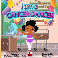 I am a CANCER DANCER B09K26HR17 Book Cover