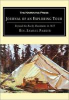 An Exploring Tour Beyond the Rocky Mountains, in North America, Under the Direction of the American Board of Commissioners for Foreign Missions 0893011401 Book Cover