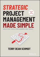 Strategic Project Management Made Simple: Practical Tools for Leaders and Teams 0470411589 Book Cover