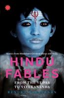 Hindu Fables from the Vedas to Vivekananda 9386228106 Book Cover