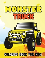 Monster Truck Coloring Book For Kids: A Funny Coloring Book For Kids With Over 50 Designs of Monster Trucks(Kids Coloring Book). The Perfect Awesome G B08ZDFPGPS Book Cover