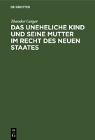 Das uneheliche Kind und seine Mutter im Recht des neuen Staates 3112671996 Book Cover