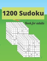 1200 Sudoku Book for adults: large print sudoku book easy to hard with solution B08R689NCL Book Cover