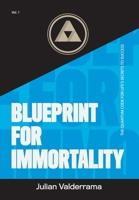 Blueprint for Immortality 1524542377 Book Cover