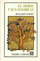 El arbol y sus sombras (Coleccion Tierra firme) 9681630734 Book Cover