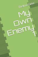 My Own Enemy 1 (1st) 1977572243 Book Cover