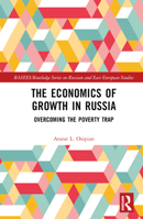 The Economics of Growth in Russia: Overcoming the Poverty Trap 1032460393 Book Cover