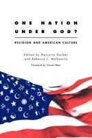 One Nation Under God?: Religion and American Culture (Culture Work, a Book Series from Center for Literary and Cultural Studies at Harvard) 0415922240 Book Cover