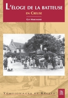 Eloge de la batteuse en Creuse (L') 2849101567 Book Cover