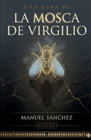 La Mosca de Virgilio (Spanish Edition) B0H486SSBP Book Cover