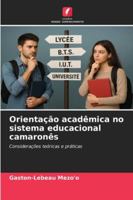 Orientação acadêmica no sistema educacional camaronês 6209303544 Book Cover