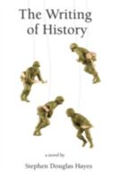 The Writing of History 1425161561 Book Cover