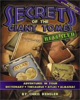 Secrets of the Giant Tomes Revealed : Adventures in Your Dictionary, Thesaurus, Atlas, and Almanac, Middle School Edition 074323524X Book Cover