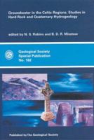 Groundwater in the Celtic Regions: Studies in Hard Rock and Quaternary Hydrogeology 1862390770 Book Cover