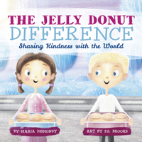 The Jelly Donut Difference: Sharing Kindness with the World 0997608501 Book Cover