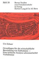 Grundlagen Fuer Die Wirtschaftliche Beurteilung Von Seilbahnen - Eine Kritische Analyse Schweizerischer Verhaeltnisse 326101962X Book Cover