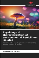 Physiological characterization of environmental Penicillium isolates 6209566022 Book Cover