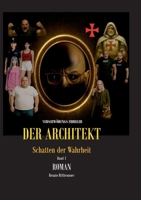 Der Architekt: Schatten der Wahrheit (German Edition) 3695188324 Book Cover