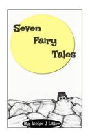 Seven Fairy Tales 1493718126 Book Cover