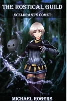 Sceldrant's Comet (The Rostical Guild, #1) 1365402037 Book Cover