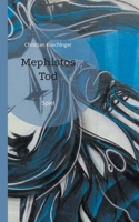 Mephistos Tod: Spiel 3754396226 Book Cover