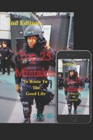 2nd Edition Top 25 Mistakes In Route To The Good Life B09B2ZB67M Book Cover