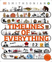 Timelines of Everything: From Woolly Mammoths to World Wars 0744069750 Book Cover