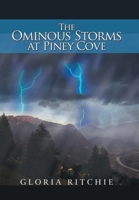 The Ominous Storms at Piney Cove 1441536930 Book Cover