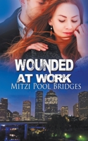 Wounded at Work 1509208860 Book Cover