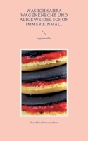 Was ich Sahra Wagenknecht und Alice Weidel schon immer einmal..: sagen wollte 375683686X Book Cover