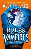 RULES FOR VAMPIRES 2: GHOSTS BITE BACK 1471199576 Book Cover