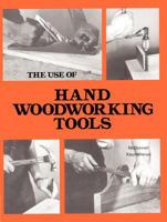 The Use of Hand Woodworking Tools 0827310986 Book Cover