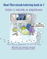 EEK! I Hear a Squeak - Coloring book 1734442735 Book Cover