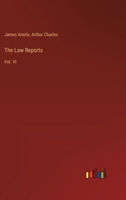 The Law Reports: Vol. VI 3368139231 Book Cover
