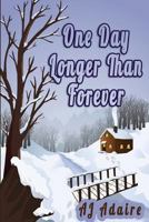 One Day Longer Than Forever 1499354150 Book Cover