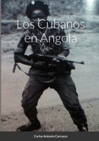 Los Cubanos en Angola 1088274749 Book Cover