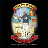 Daddy Was A Rock Star B09SBVC9WH Book Cover