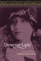 Governor Lady: The Life and Times of Nellie Tayloe Ross (Missouri Biography) 0826265057 Book Cover