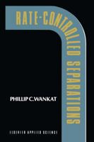 Rate-Controlled Separations 0751402842 Book Cover